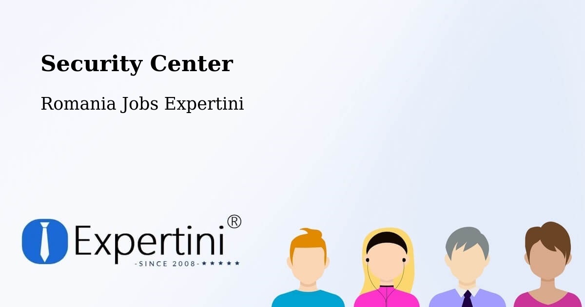 Security & Compliance – Botoroaga - Romania Jobs Expertini